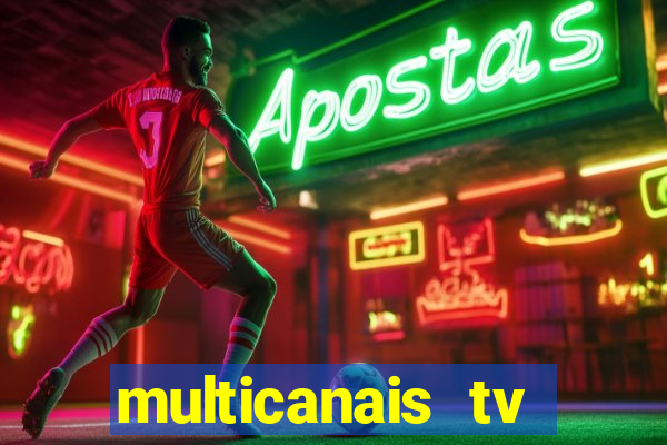 multicanais tv online ao vivo